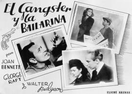 Cartel de cine: El gánster y la bailarina por Joan Bennett, George Raft y Walter Pidgeon. Cliché ...